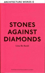 17171707-Stones-Against-Diamonds-Bardi-Lina-Bo